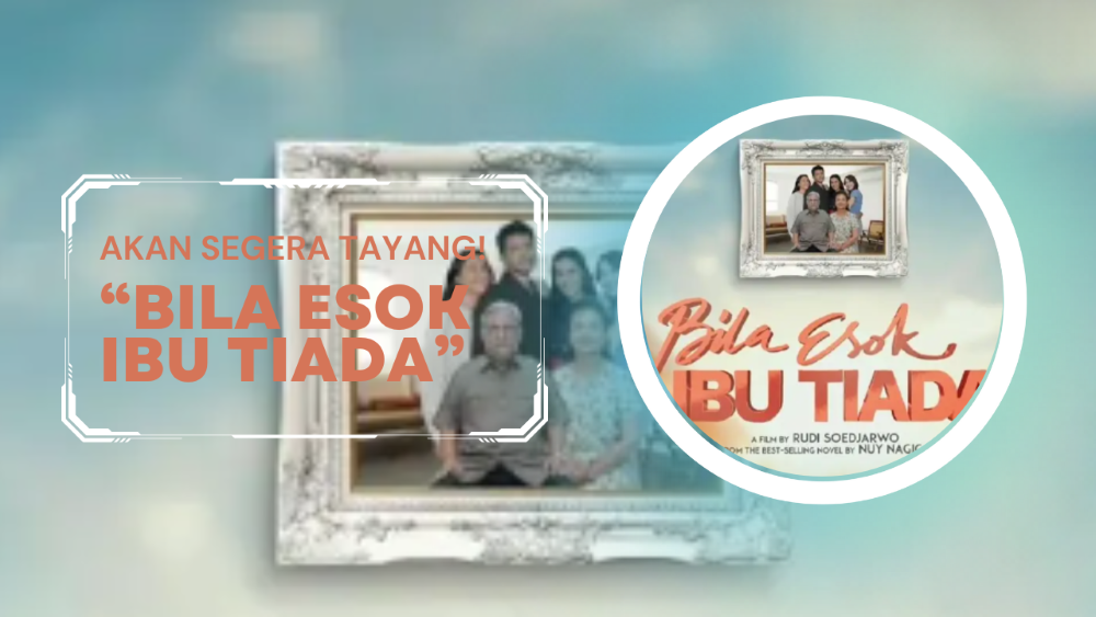 Akan  Segera Tayang! Film Terbaru Rudy Soedjarwo, Bila Esok Ibu Tiada, Simak Selengkapnya!