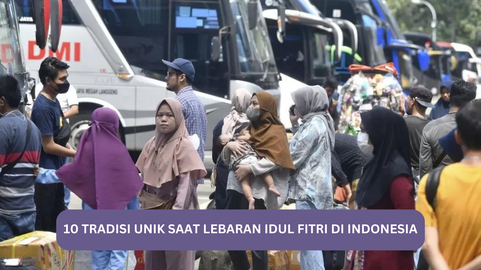 10 Tradisi Unik Saat Lebaran Idul Fitri di Indonesia, di Daerah Kamu Masih Ada?