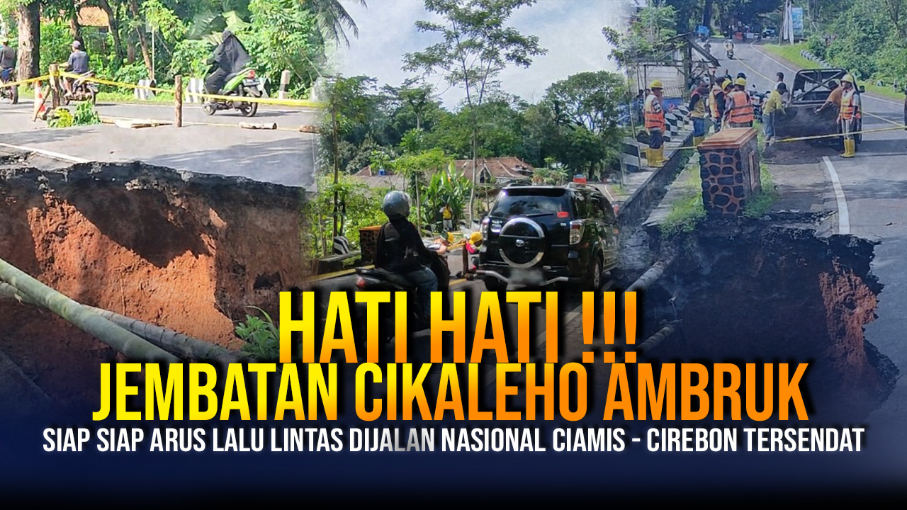 Jembatan Ambruk, Jalan Nasional Ciamis - Cirebon Terganggu, Petugas Terapkan Sistem Buka Tutup Jalur