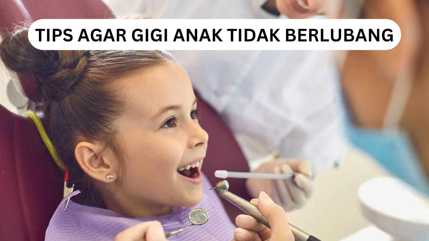 Tips Agar Gigi Anak Tidak Berlubang, Cegah dengan Melakukan Kebiasaan Ini