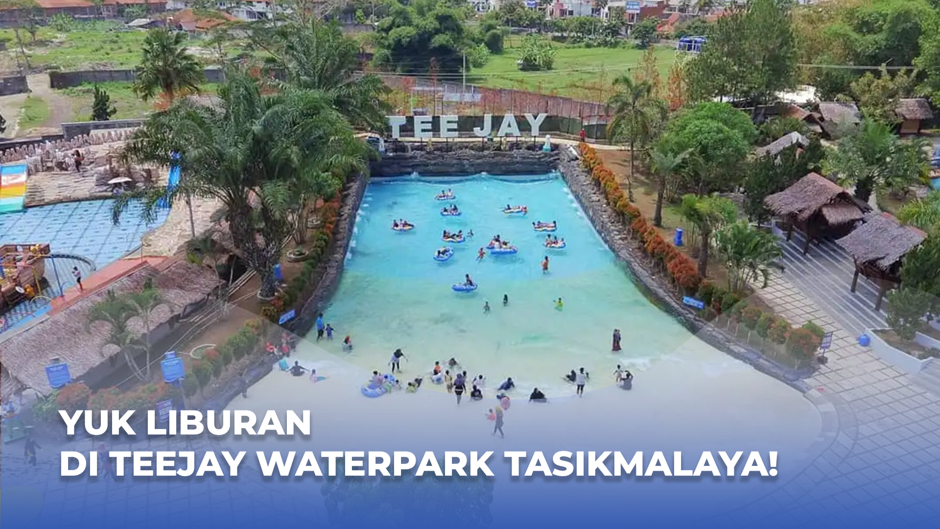Yuk Bermain Air di Teejay Waterpark Tasikmalaya, Tempat Wisata Terjangkau di Pusat Kota, Cocok Ajak Anak