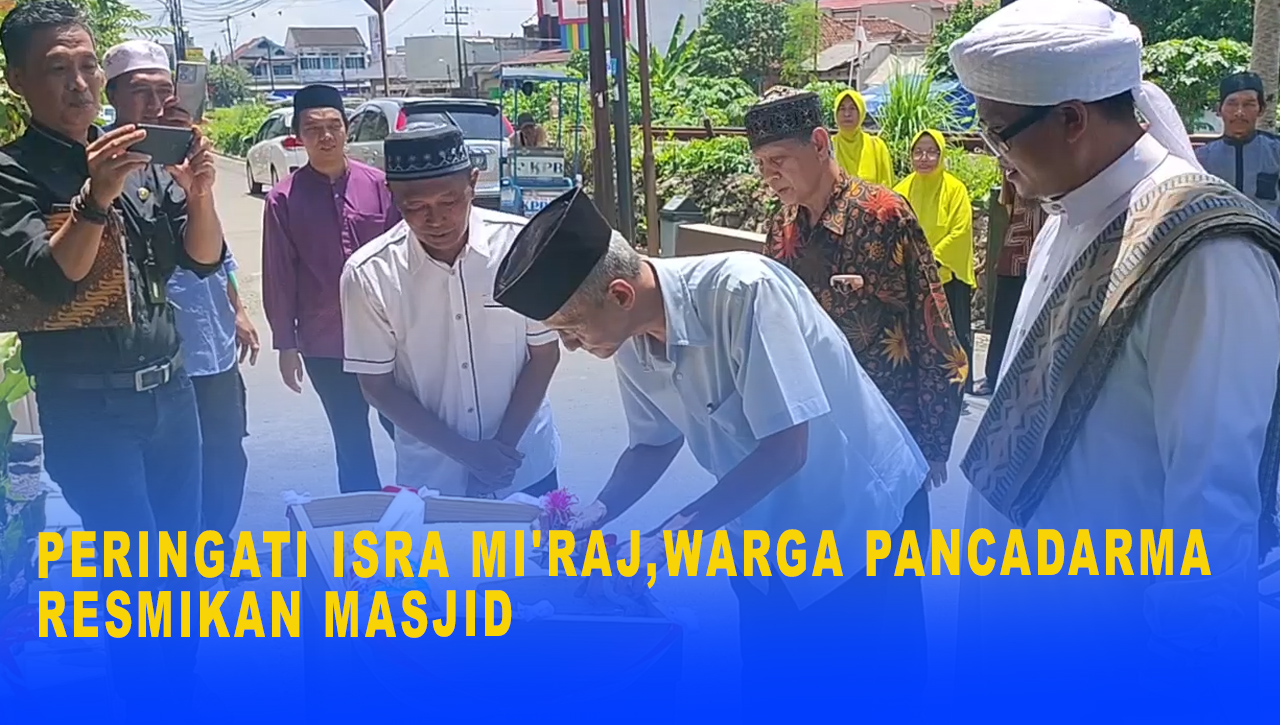 Peringati Isra Miraj,Warga Pancadarma Kota Tasikmalaya ResmikanMasjid Hasil Swadaya Masyarakat