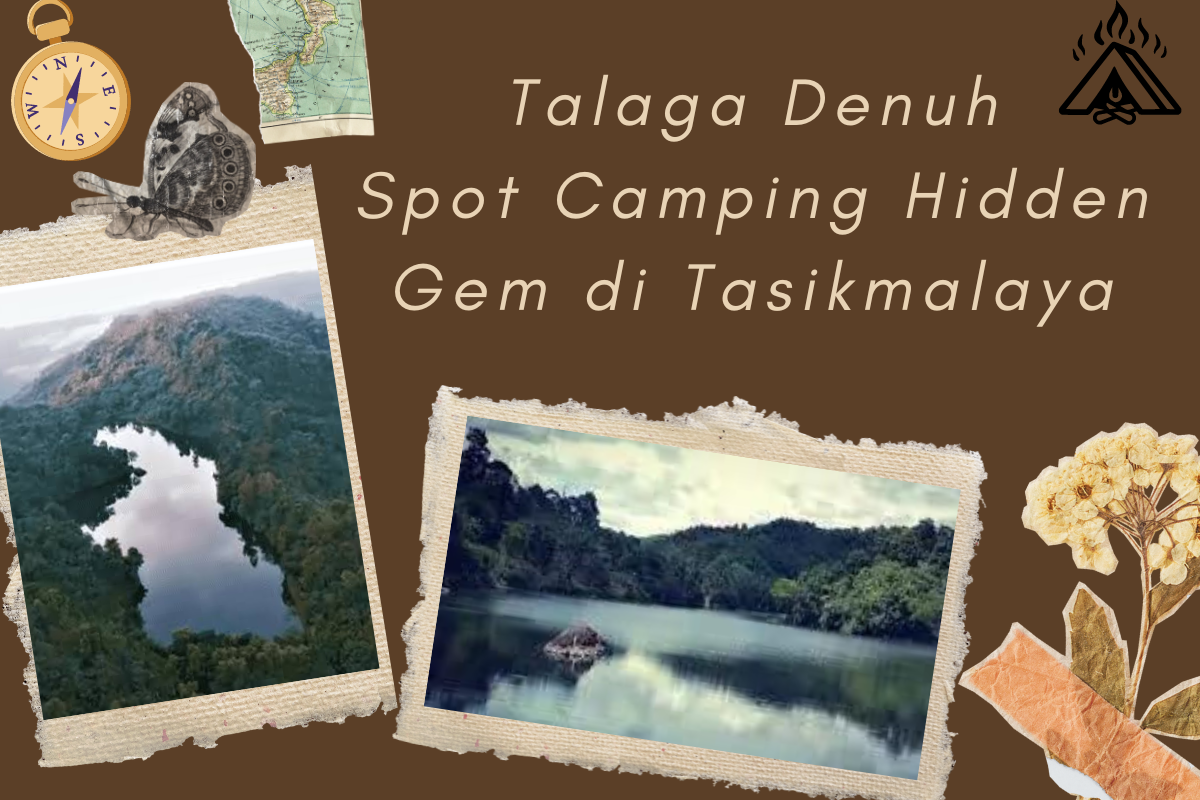 Talaga Denuh, Camping Alam Unik dan Hidden Gem di Tasikmalaya Dengan Segudang Misteri dan Situs Sejarah