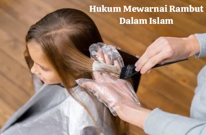 Hukum Mewarnai Rambut Dalam Islam, Boleh dan Tidaknya Simak Disini