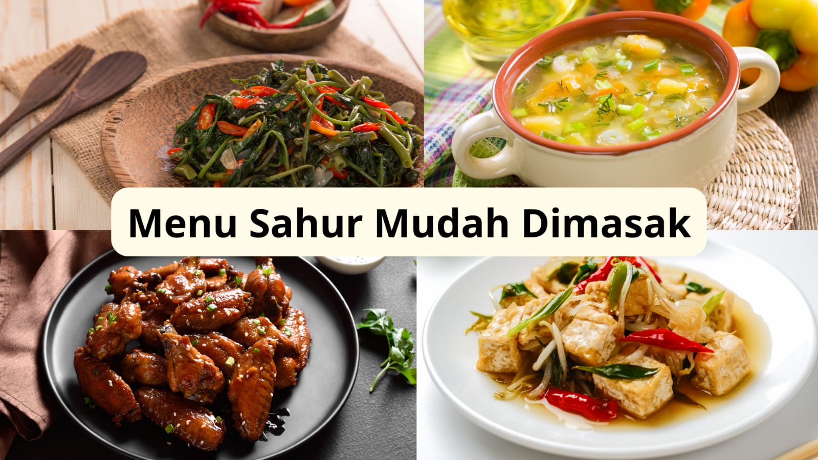 5 Menu Sahur yang Mudah Dimasak, Praktis Gak Perlu Masak Lama Dijamin Pasti Disukai Keluarga