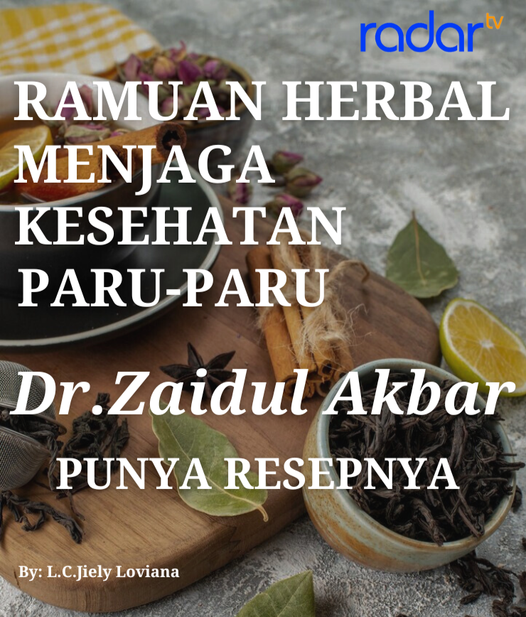 Ramuan Herbal Untuk Kesehatkan Paru-Paru: dr. Zaidul Akbar Punya Resepnya, Cukup Diseduh Langsung Sembuh