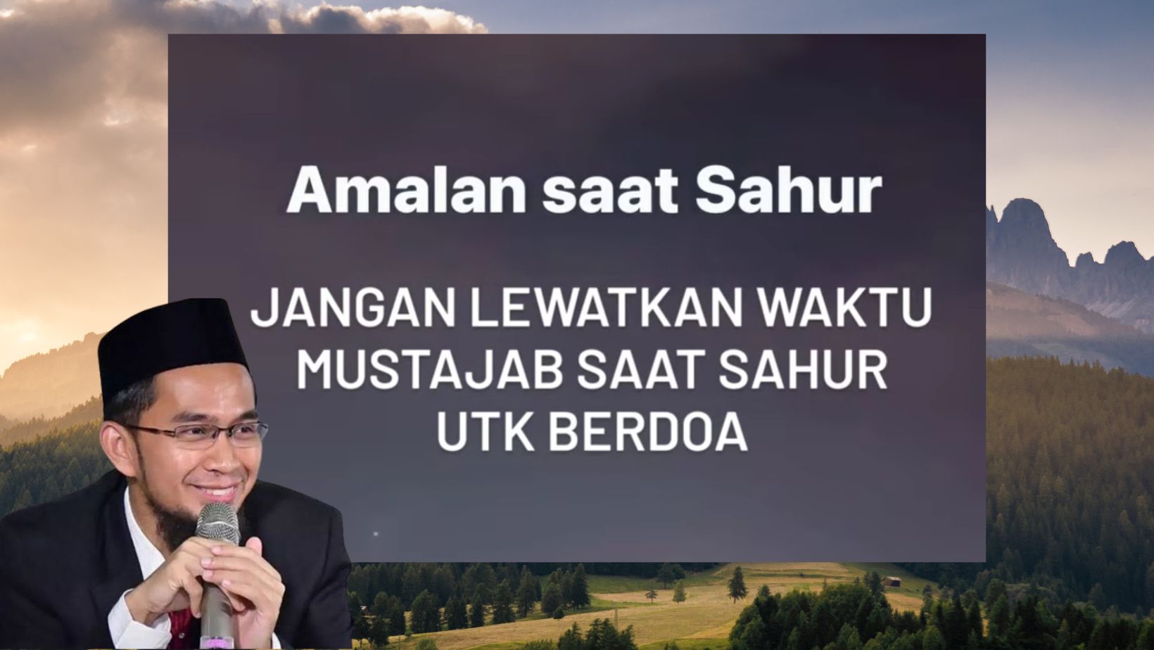 Ustadz Adi Hidayat Wanti-wanti Jangan Lewatkan Amalan Ini Saat Sahur, Waktu Mustajab Untuk Berdoa