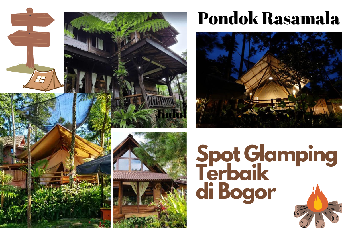 Pondok Rasamala, Spot Glamping Terbaik di Bogor yang Menawarkan Nuansa Pedesaan Khas Pegunungan