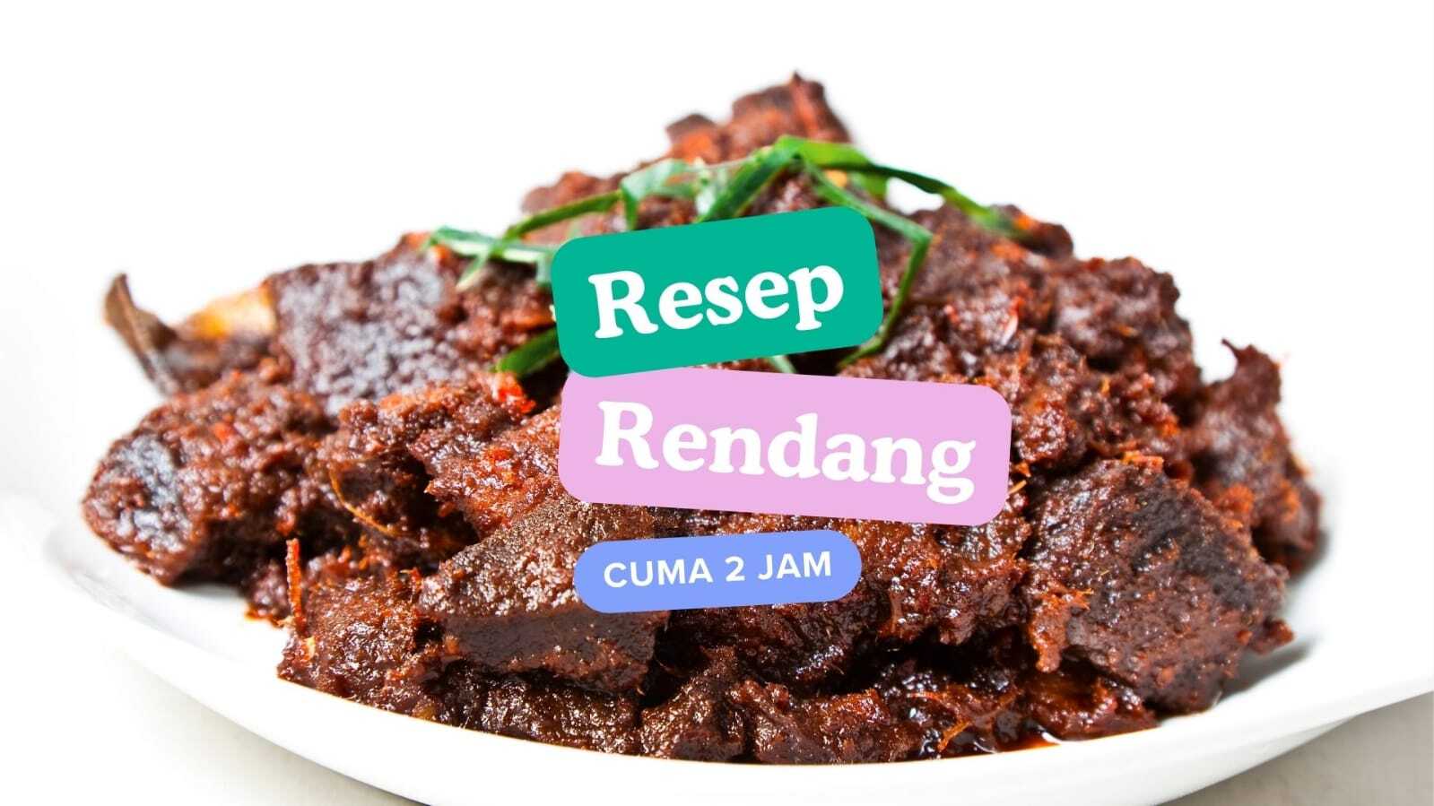 Tips Masak Rendang Cuma 2 Jam, Cocok Buat Menu Lebaran Nanti Untuk Kumpul Keluarga