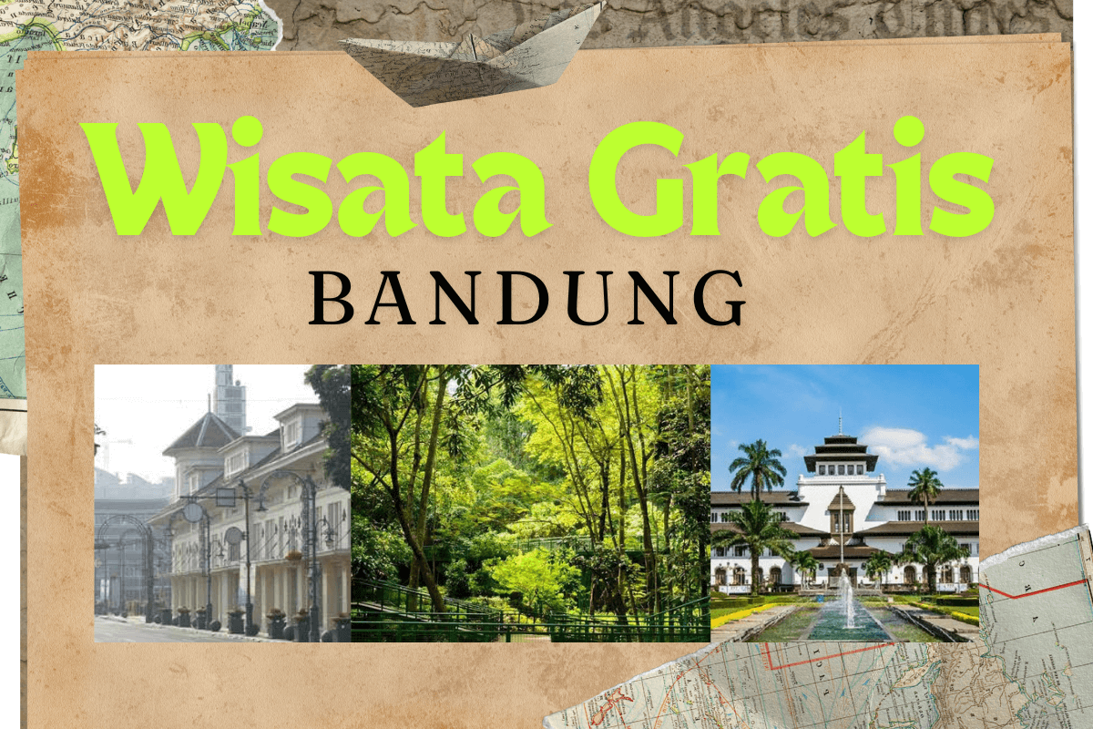 Rekomendasi 6 Tempat Wisata Gratis di Bandung, Solusi Terbaik untuk Ajak Keluarga Liburan Dengan Budget Minim 