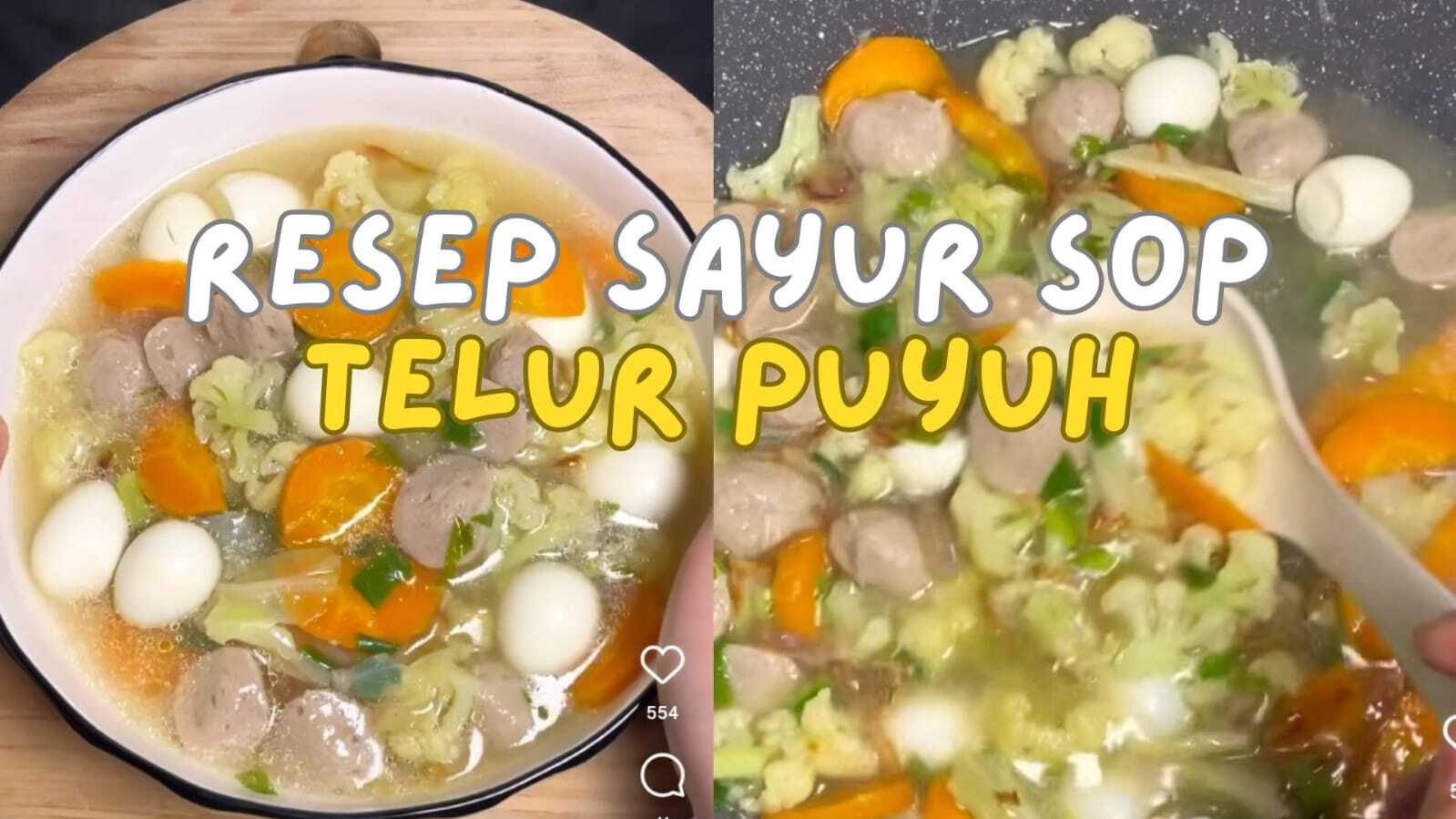 Resep Sop Sayur Telur Puyuh, Cara Bikinnya Praktis Bikin Suami dan Anak Ketagihan 