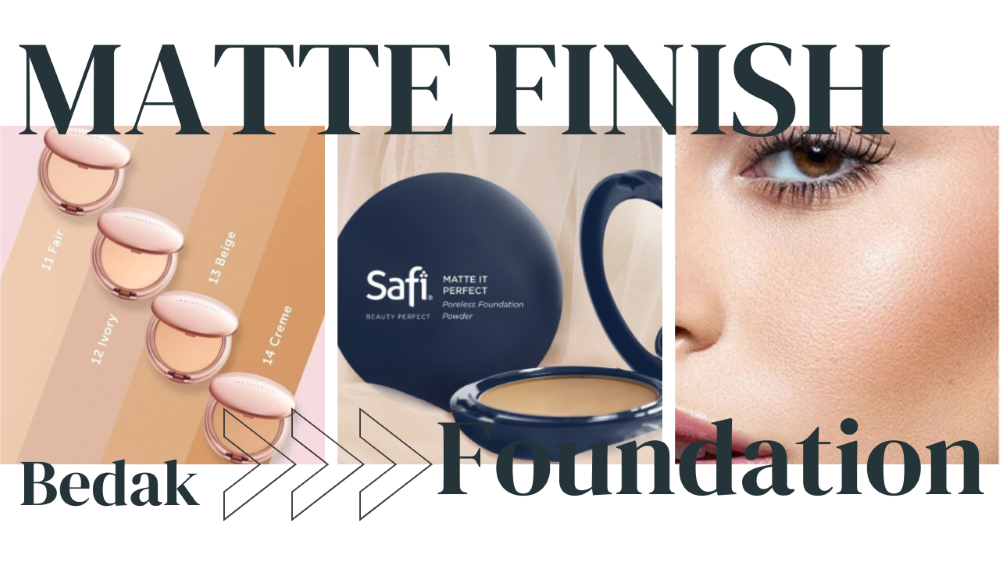 Rekomendasi Bedak Foundation Terbaik untuk Tampilan Makeup Matte Finish 