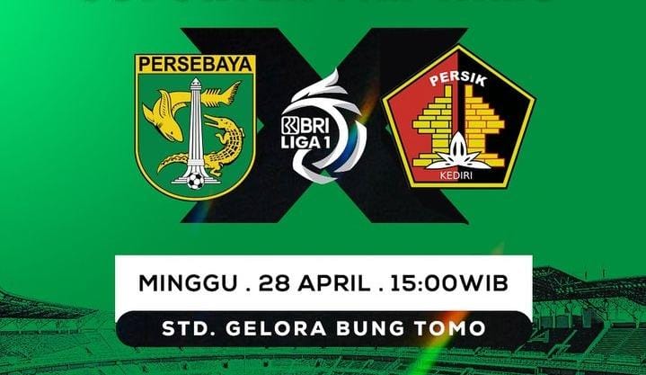 KLIK Link Live Streaming Persebaya vs Persik Hari Ini Kick Off 15.00 WIB di Stadion Gelora Bung Tomo, Resmi!