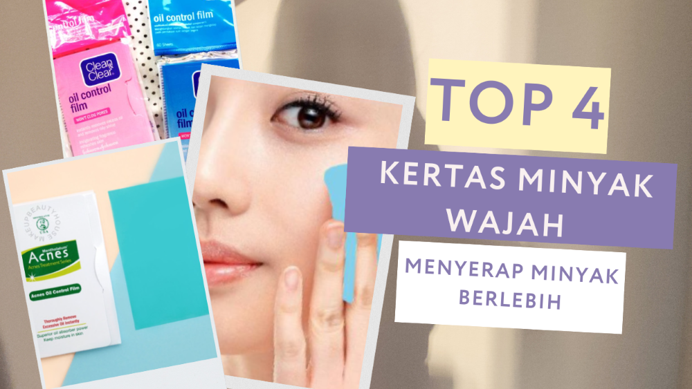 Rekomendasi Kertas Minyak Wajah untuk Menyerap Minyak Berlebihan, Solusi untuk Makeup Matte dan Tahan Lama!