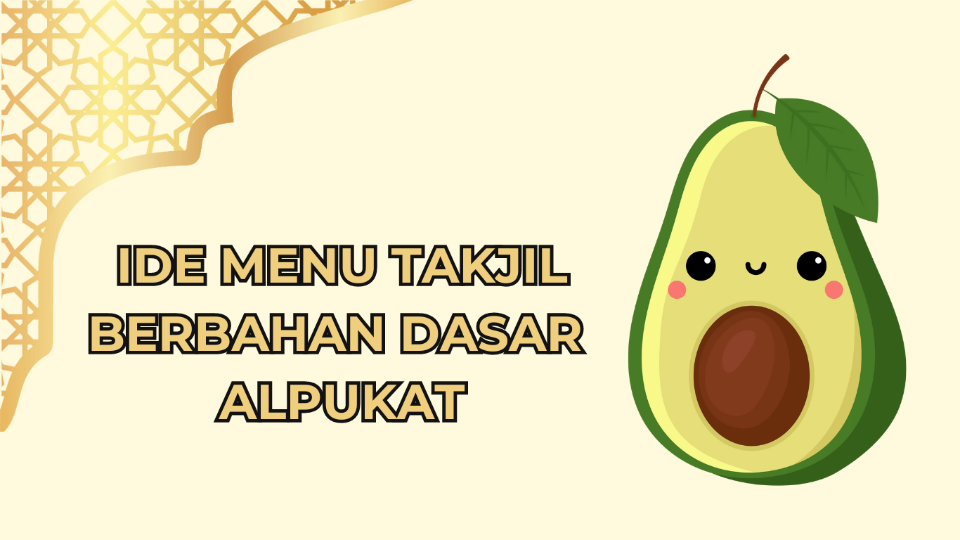 5 Menu Takjil Terbuat Dari Alpukat, Rasanya Manis dan Menyegarkan