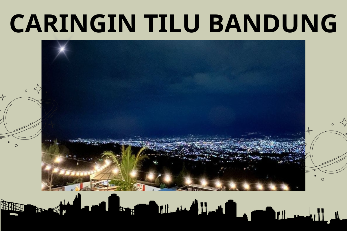 Pesona Keindahan Panorama Malam di Caringin Tilu, Destinasi Wisata Hits di Bandung