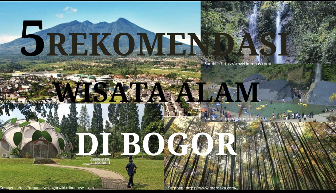 Long Weekend Di Bogor? Ini Rekomendasi 5 Tempat Wisata Alam Bogor Yang Bikin Kecanduan