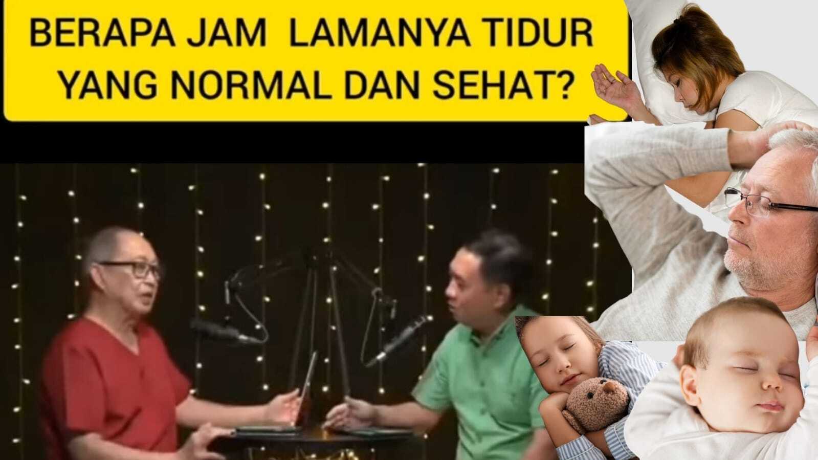 Berapa Jam Tidur yang Normal dan Sehat? Ini Penjelasan dr. Hans Tandra, Yuk Simak