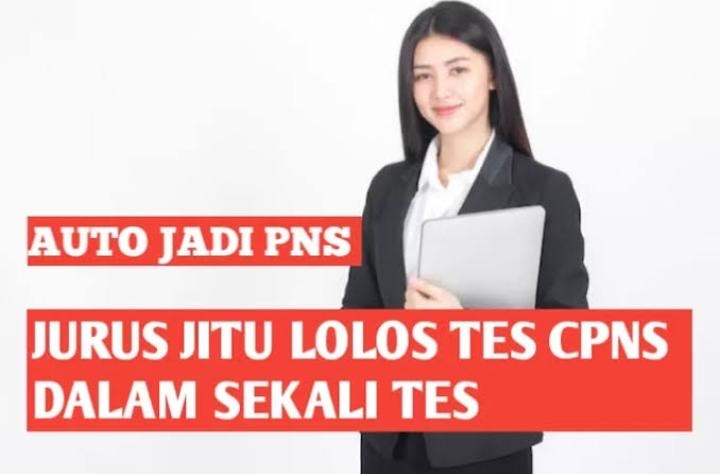 10 Jurus Jitu Lolos Seleksi CPNS 2024, Nomor Terakhir Jarang Orang Lakukan