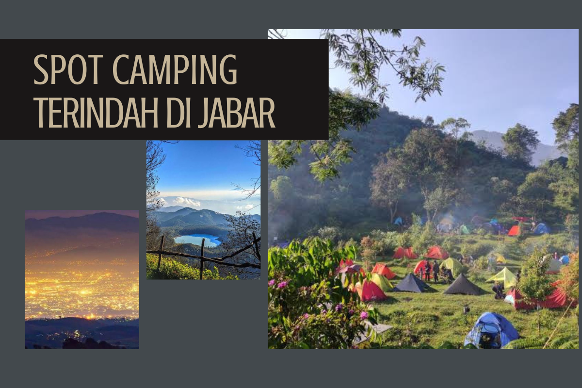 5 Spot Camping Terindah di Jawa Barat, Dari Pesona Hutan Pinus Hingga Hamparan Alam Jabar