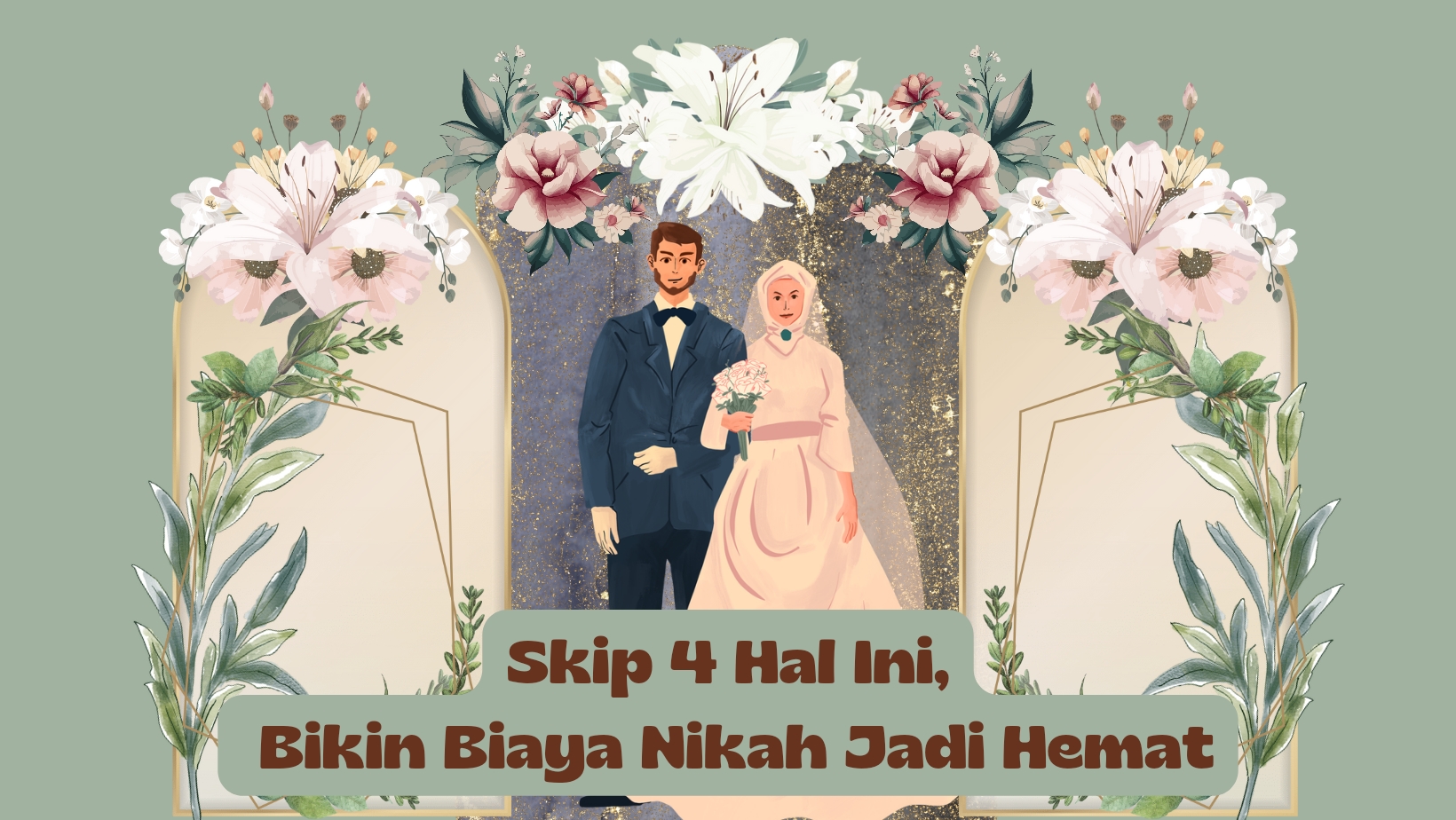 Dengan Skip 4 Hal Ini, Biaya Nikahmu Auto Jadi Lebih Hemat, Yuk simak!