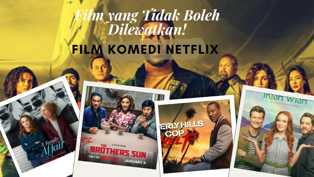 Rekomendasi Film Komedi di Netflix 2024 yang Tidak Boleh Kamu Lewatkan!