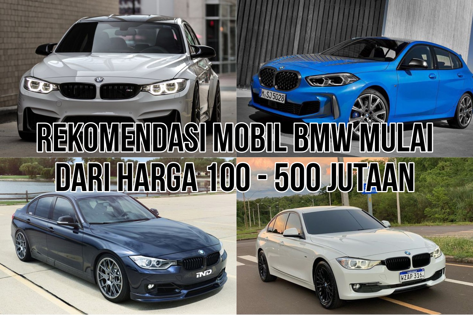 Rekomendasi 5 Mobil BMW Sedan Murah Mulai dari Harga 100 - 500 Jutaan