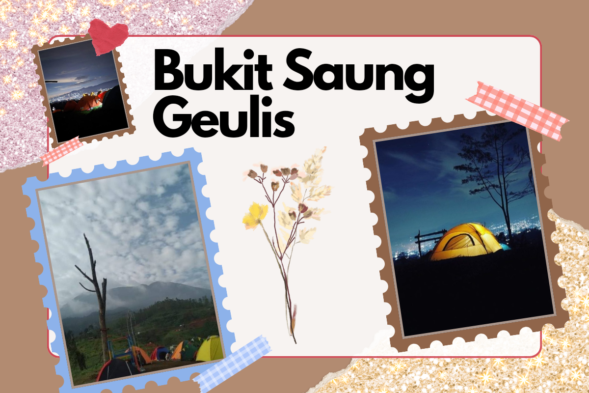 Bukit Saung Geulis, Destinasi Camping yang Menyuguhkan Panorama Bentang Alam Bogor