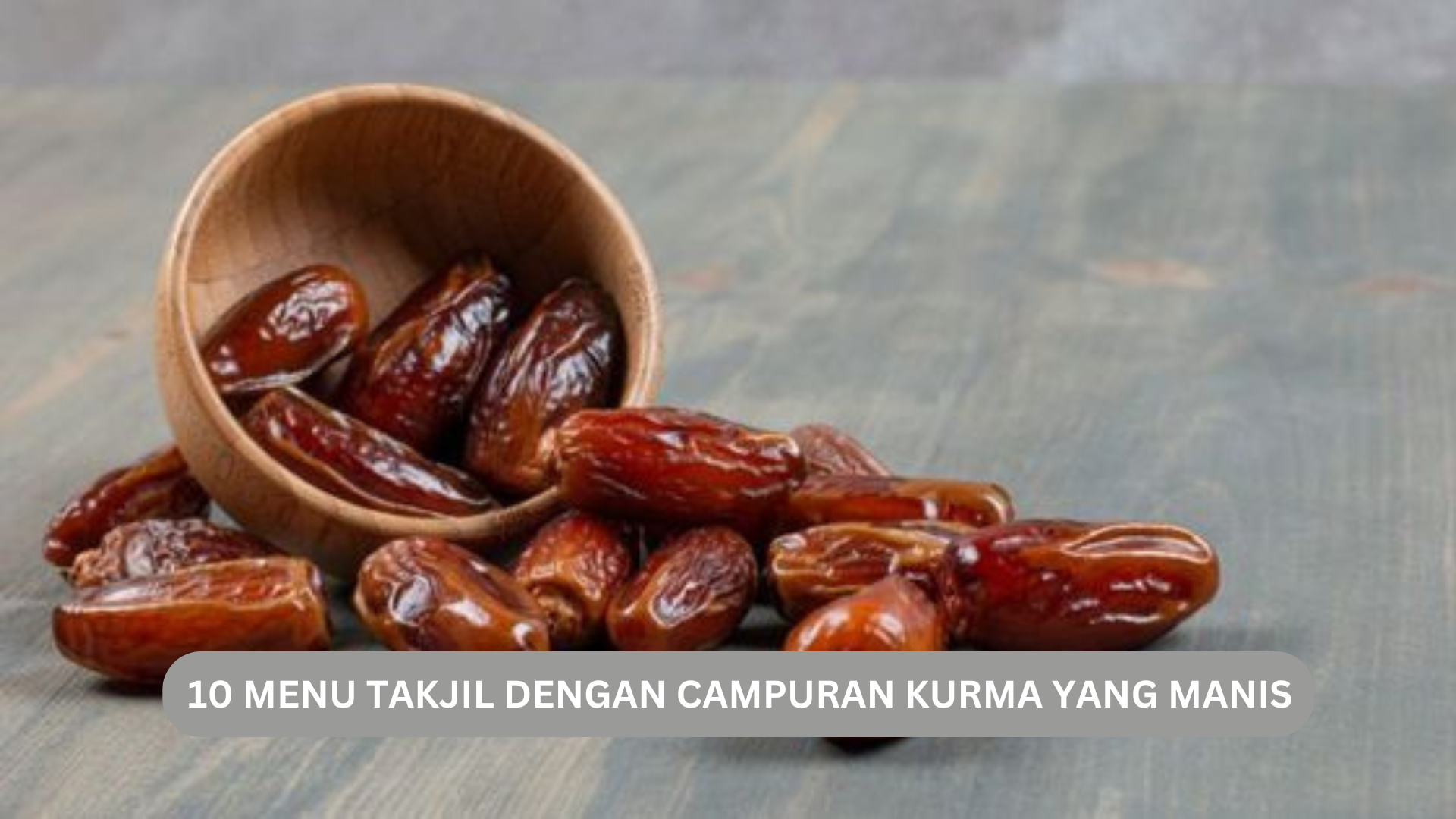 10 Takjil Manis Dengan Campuran Kurma, Bisa Kreasikan Jadi Makanan Atau Minuman, Yuk Simak...