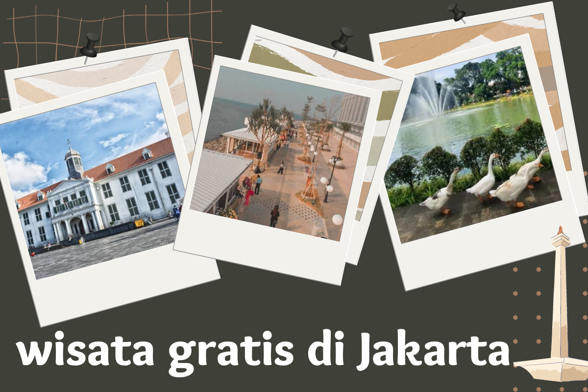 Budget Irit! Inilah 7 Objek Wisata Gratis di Jakarta Dari Mulai Wisata Bersejarah hingga Kesejukan Alam