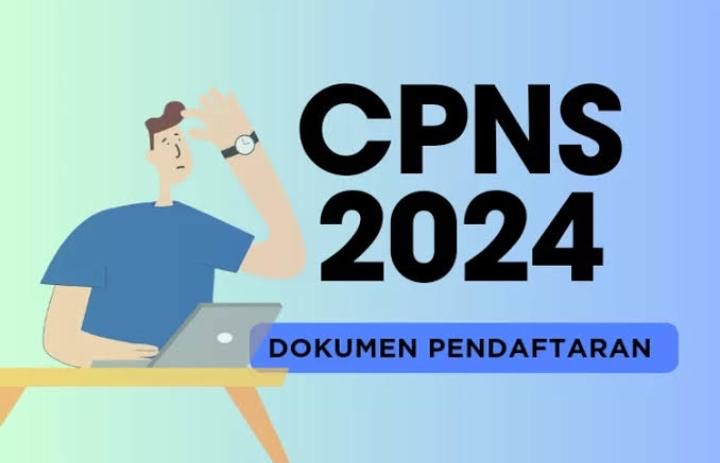 Mau Daftar CPNS Terbaru 2024? Ini Syarat  Administrasi Yang Perlu Kamu Persiapkan