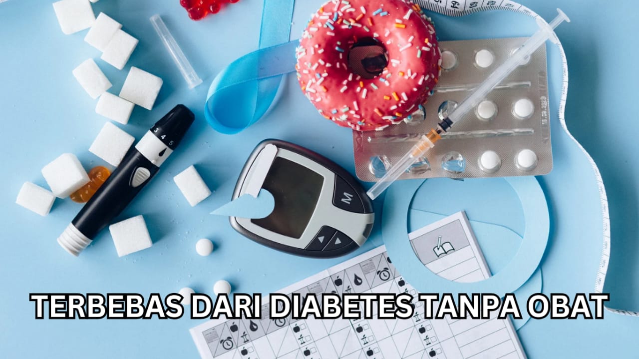Ini Penyebab Diabetes yang Jarang Orang Ketahui, Ternyata Bisa Sembuh Tanpa Konsumsi Obat
