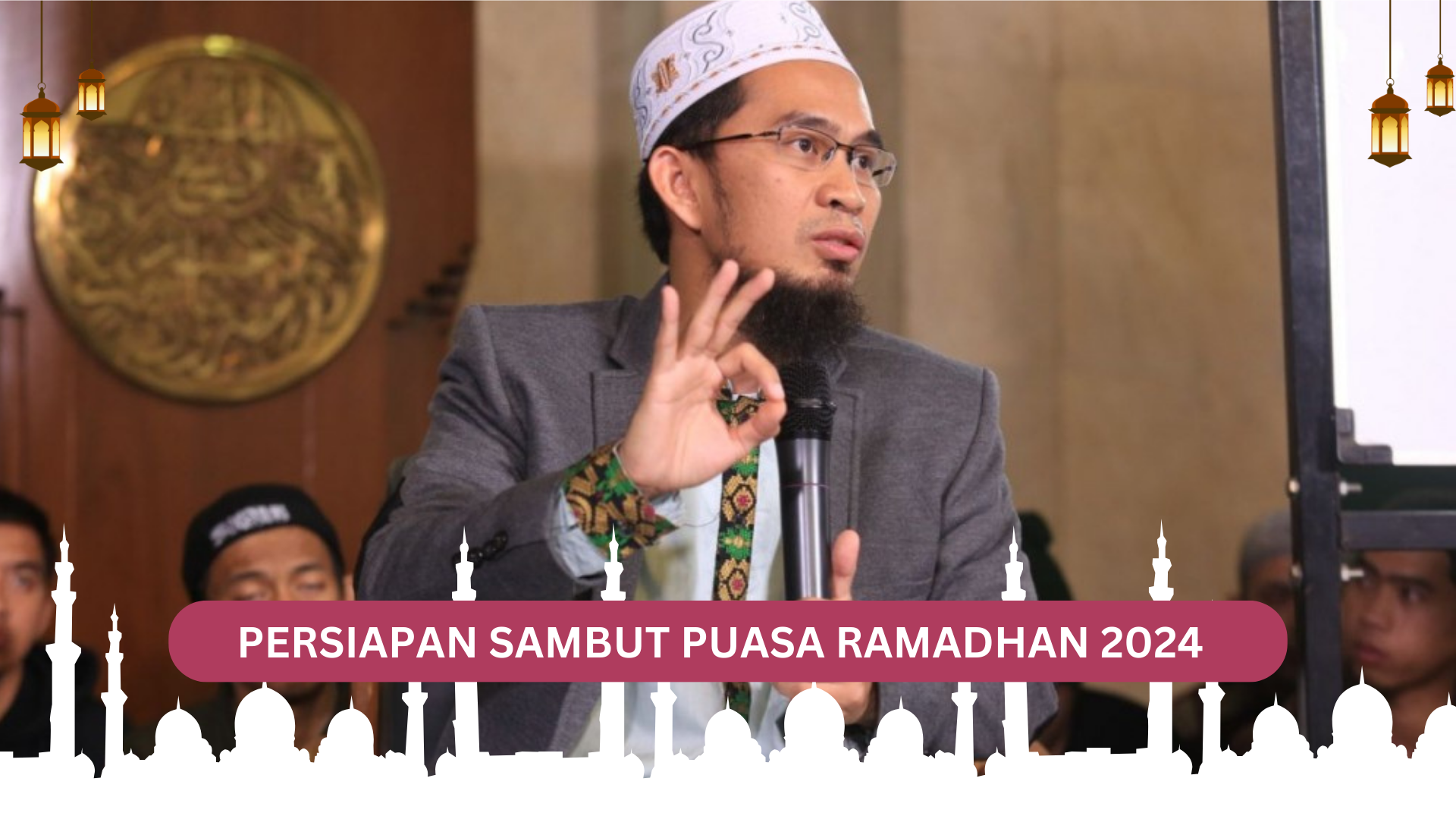 Ustadz Adi Hidayat Ungkap 5 Persiapan yang Harus Dilakukan Umat Muslim Menyambut Puasa Ramadhan 2024