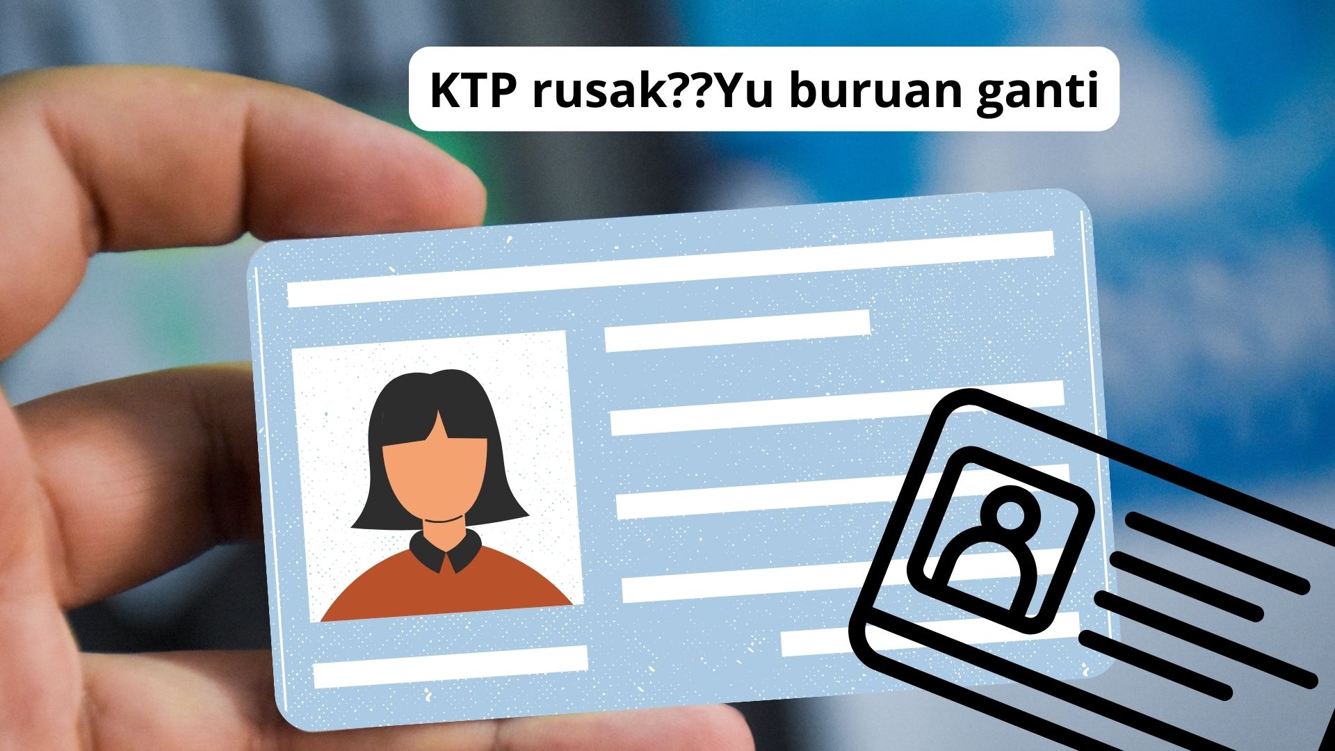 Cara Memperbaiki KTP Yang Rusak, Bisa Ganti Baru Begini Caranya