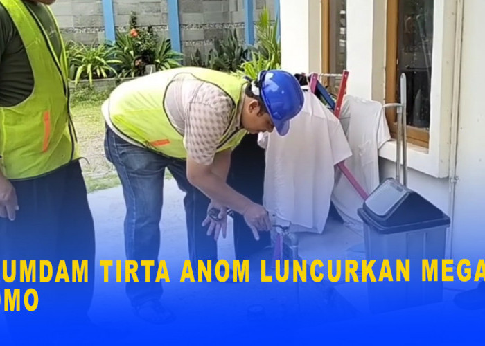 Perumdam Tirta Anom Luncurkan Mega Promo, Pasang Baru, Bayar Lebih Murah 