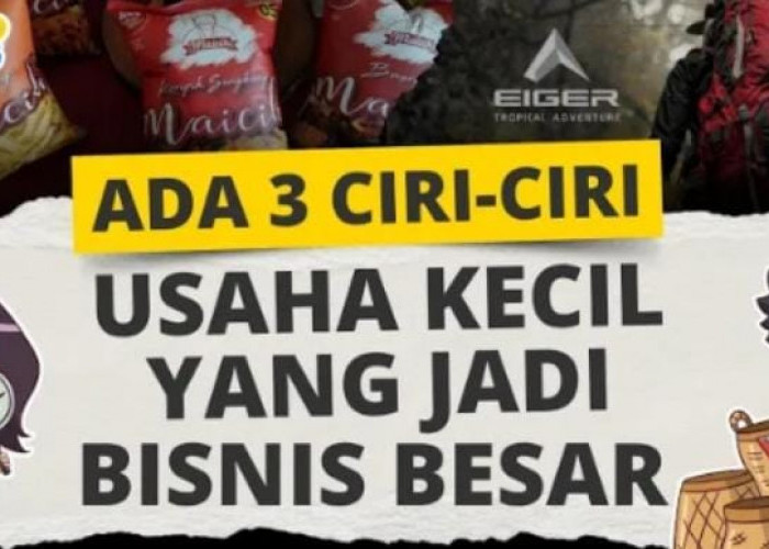 Ternyata ini 3 Ciri Usaha Kecil yang Berpotensi Menjadi Bisnis Besar Di Tahun 2026, Cek Sekarang!