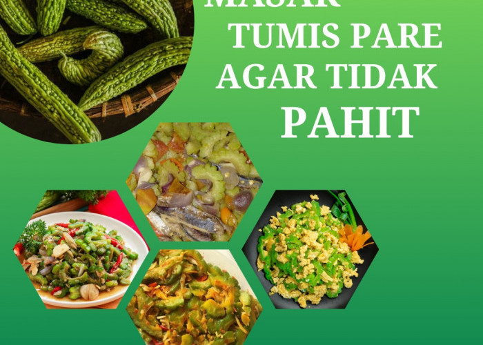 Resep Tumis Pare, Enak Dan Tidak Pahit, Praktis Untuk Hidangan Harian