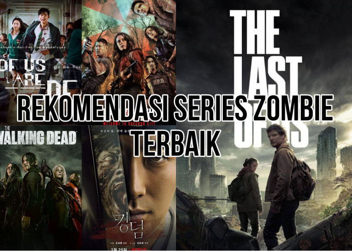 Rekomendasi 5 Series Zombie Terbaik, Terseram, dan Menegangkan