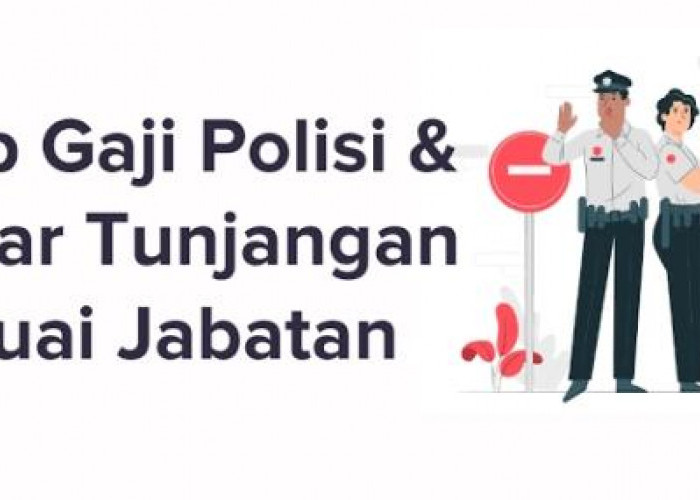 Berapa Gaji Polisi? Lengkap Dengan Tunjangan Dan Lain-Lain