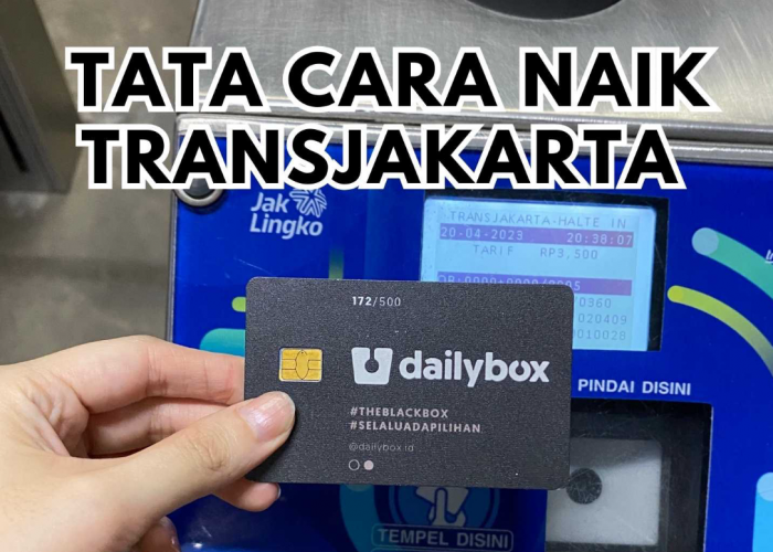 Tata Cara Naik Transjakarta Bagi Pemula, Lengkap Dengan Harga Tiketnya