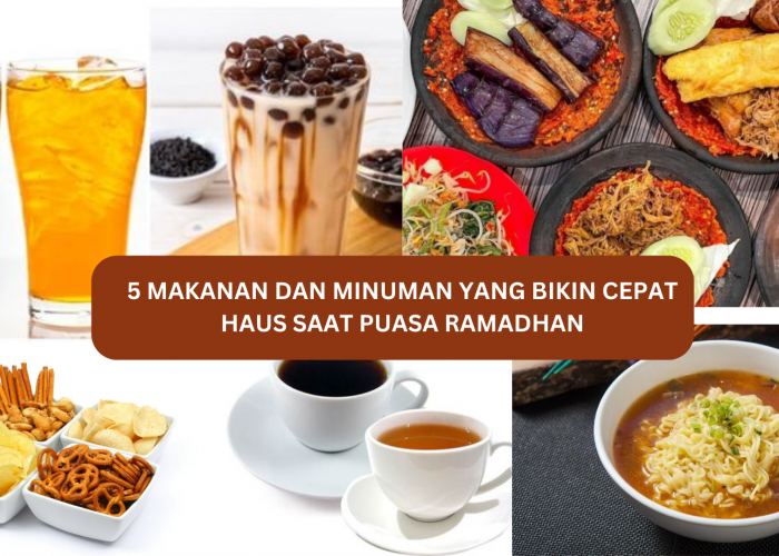 Hindari Konsumsi Ini Saat Sahur, Ini 5 Makanan dan Minuman yang Bikin Cepat Haus Saat Puasa Ramadhan 