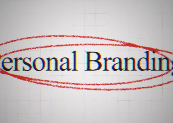 Personal Branding di Era Baru, Bukan Lagi Pilihan Tapi Kebutuhan