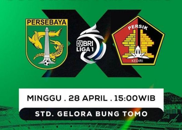 KLIK Link Live Streaming Persebaya vs Persik Hari Ini Kick Off 15.00 WIB di Stadion Gelora Bung Tomo, Resmi!