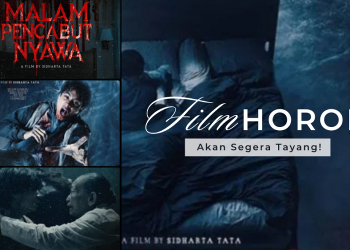 Akan Segera Tayang! Malam Pencabut Nyawa, Film Horor Terbaru Devano Danendra, Simak Selengkapnya!