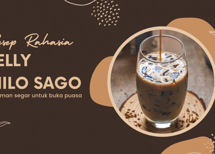 Resep Jelly Milo Sago Minuman Segar Untuk Buka Puasa, Bahan-Bahannya Bisa Dibeli di Minimarket Dekat Rumah