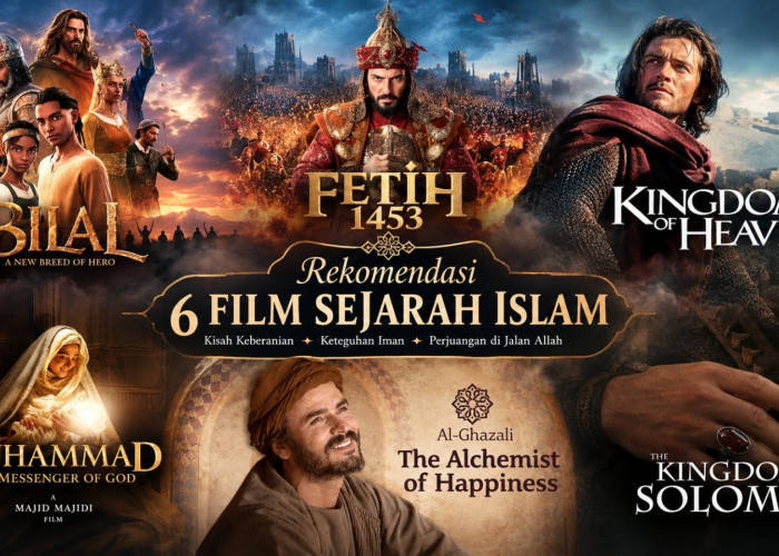 6 Film Sejarah Islam yang Wajib Kamu Tonton Sekali Seumur Hidup