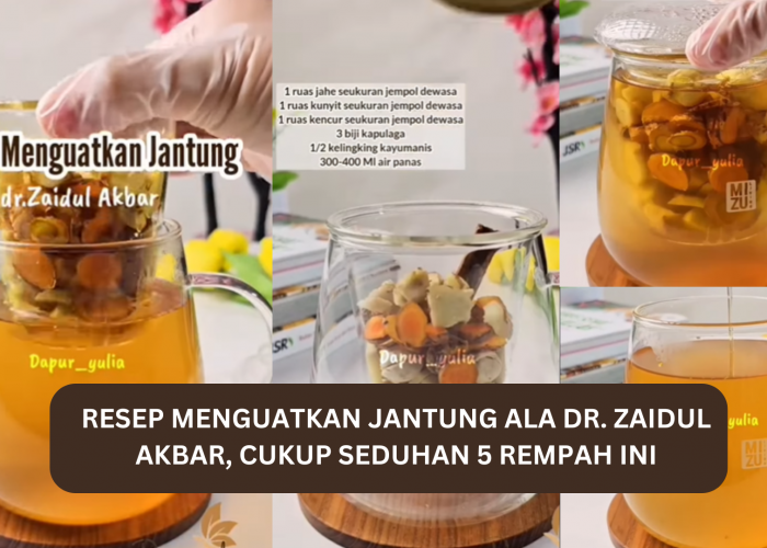 Resep Menguatkan Jantung Ala dr. Zaidul Akbar, Cukup Seduhan 5 Rempah Ini, Yuk Simak