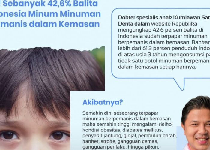 Miris, Sebanyak 42,6 % Balita Indonesia Mengonsumsi Minuman Berpemanis dalam Kemasan, Ini Bahayanya 