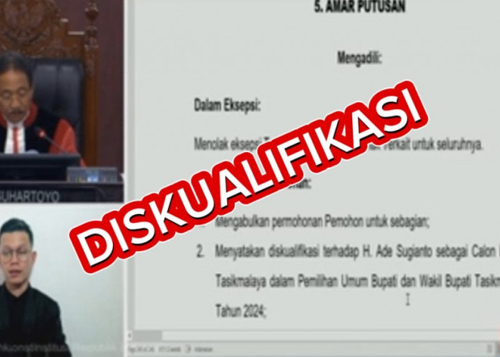 BREAKING NEWS: MK Diskualifikasi Ade Sugianto Sebagai Bupati Terpilih, Pilkada Kab. Tasikmalaya Diulang   