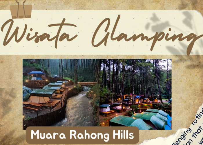 Muara Rahong Hills, Destinasi Wisata Glamping Tepi Sungai di Pangalengan Dengan Pesona Hutan Pinus
